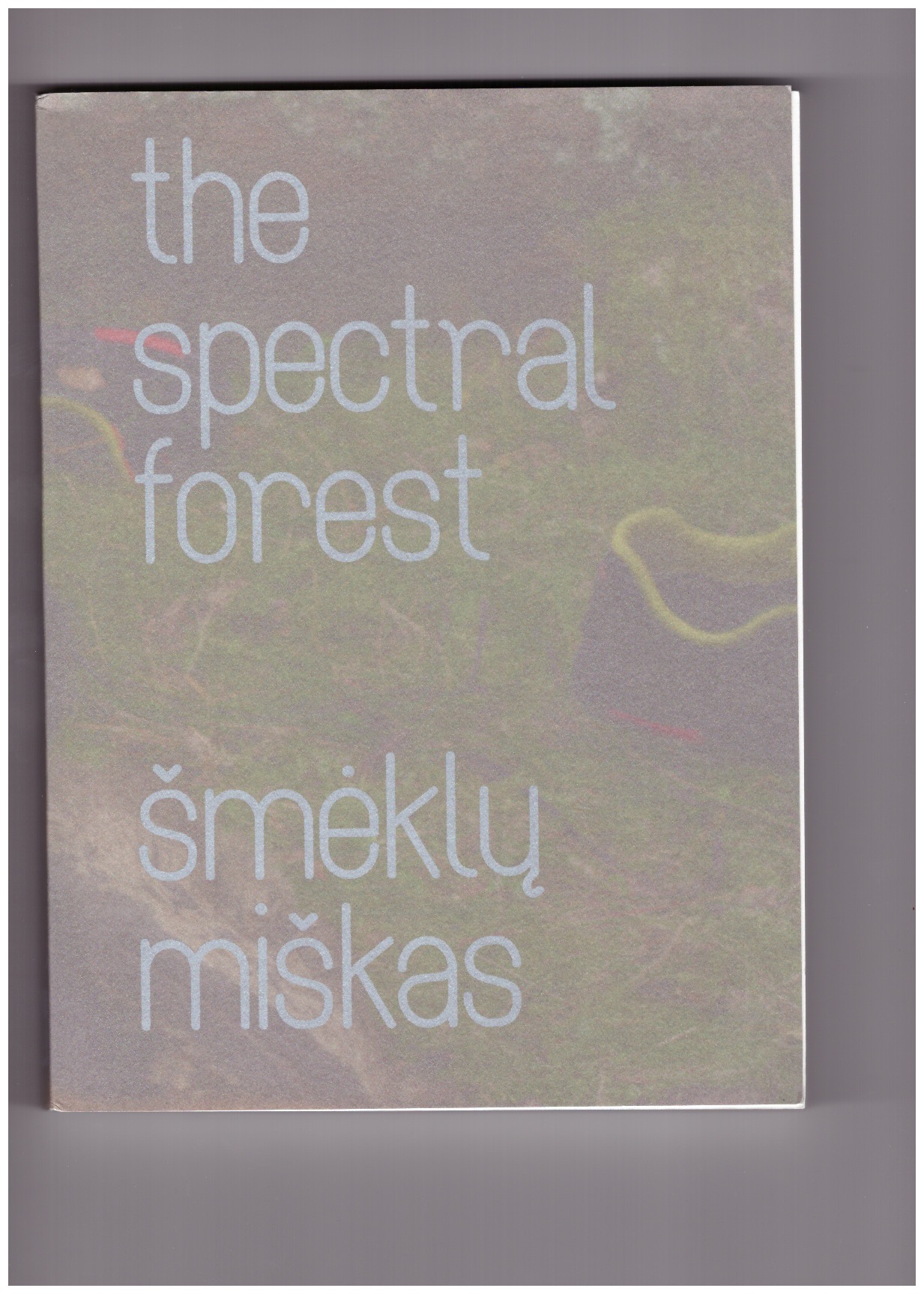 IŠTOK, Radio (ed.) - The Spectral Forest / Šmėklu Miškas